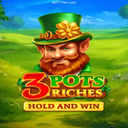 Discover the Thrills of 3potsRiches: A Deep Dive into FEF777.com Casino's Latest Sensation