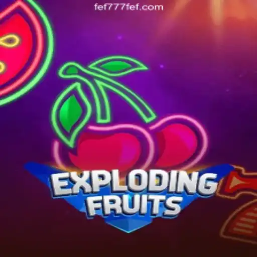 ExplodingFruits: A Game of Thrills and Big Rewards