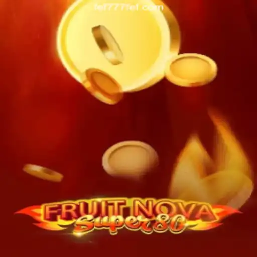 Exploring FruitNovaSuper80: A Captivating Journey into Online Gaming