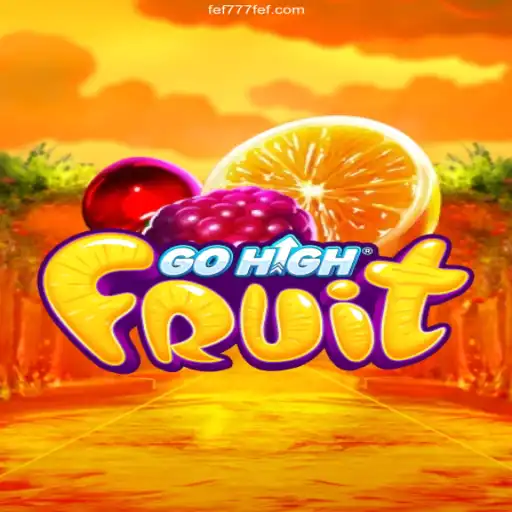 Discover the Exciting World of GoHighFruit and FEF777.com Cassino Online