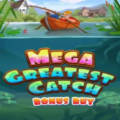 MegaGreatestCatchBonusBuy: Dive into a World of Excitement and Rewards