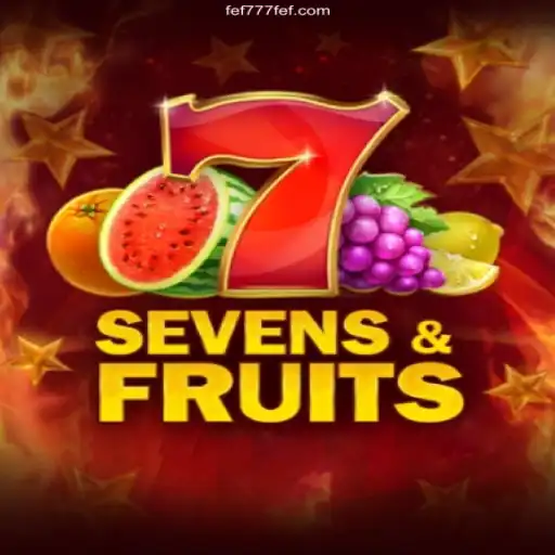 Exploring SevensFruits: Thrilling Online Casino Experience with FEF777.com Cassino Online